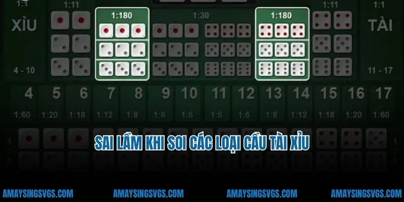 Sai lầm khi soi các loại cầu tài xỉu