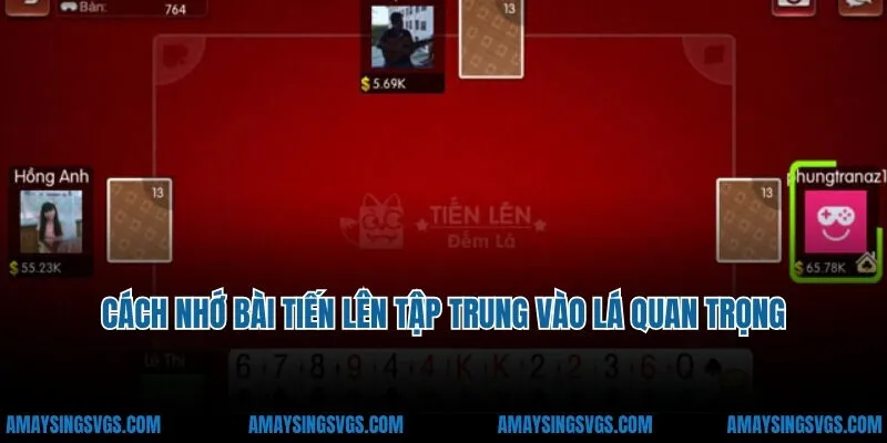 Cách nhớ bài tiến lên tập trung vào lá quan trọng