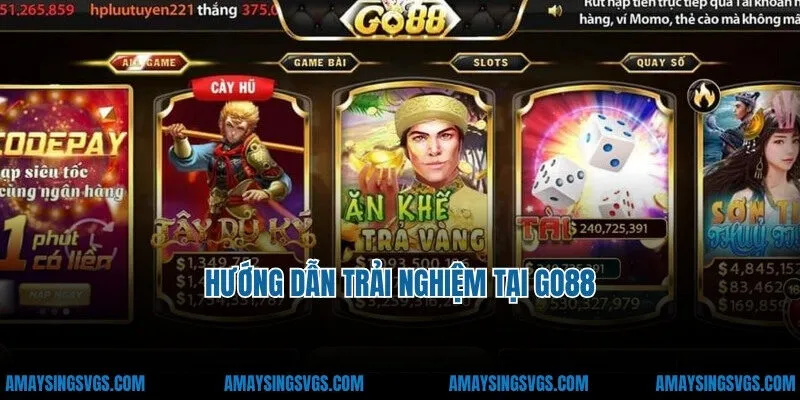 Hướng dẫn trải nghiệm tại go88