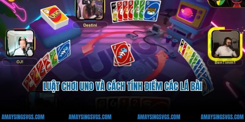Luật chơi Uno và cách tính điểm các lá bài