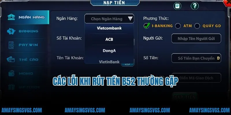 Các lỗi khi rút tiền B52 thường gặp
