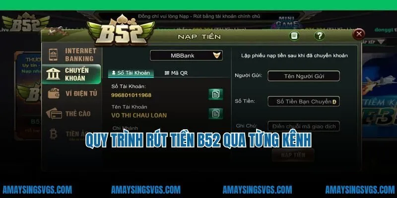 Quy trình rút tiền B52 qua từng kênh
