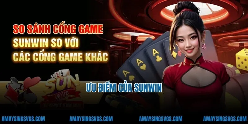 Ưu điểm của sunwin