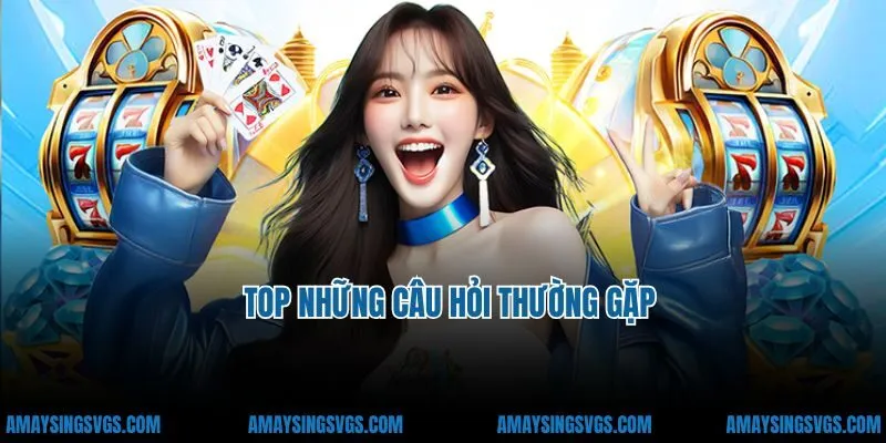 Top những câu hỏi thường gặp khi tham gia cá cược tại Win79