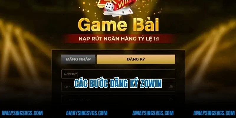 Các bước đăng ký zowin