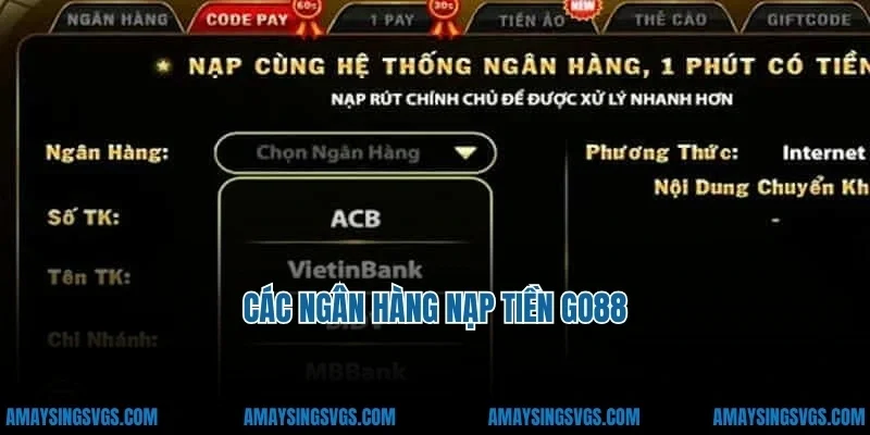 Các ngân hàng nạp tiền go88